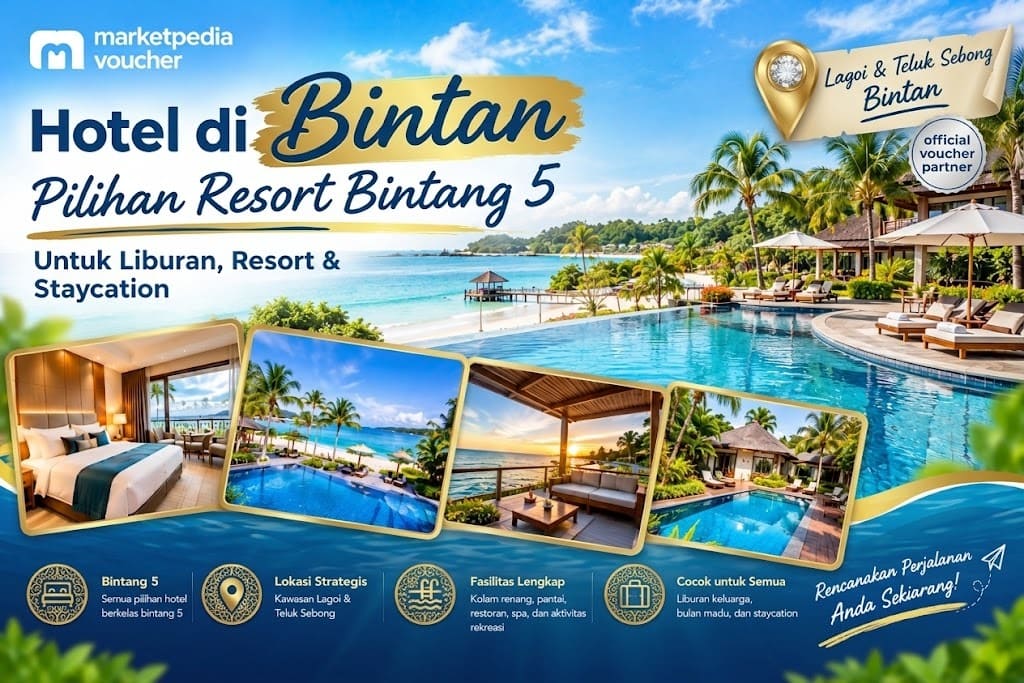 Pilihan hotel dan resort bintang 5 di Bintan untuk liburan keluarga pasangan dan staycation