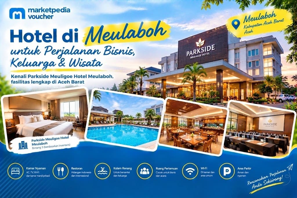 Hotel di Meulaboh untuk Bisnis, Keluarga & Wisata Aceh Barat